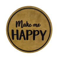 Make me HAPPY